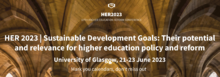 The 17th Higher Education Reform Conference - 21-23 June 2023 at the University of Glasgow