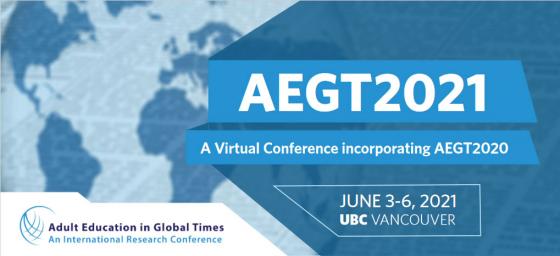 Adult Education in Global Times: An International Research Conference (AEGT2021)