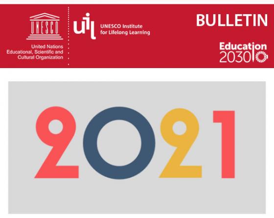UNESCO Institute for Lifelong Learning Bulletin, January 2021