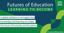 UNESCO´s Futures of Education - ICAE´s Future of ALE